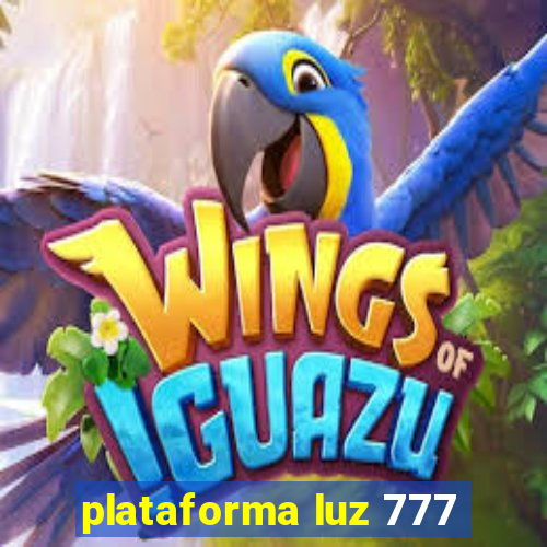 plataforma luz 777